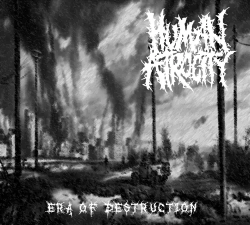 Human Atrocity (ARG) : Era of Destruction